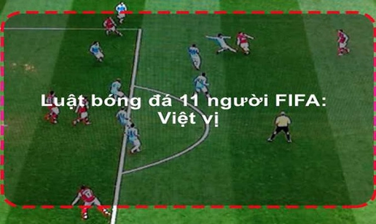 Luật Sân Bóng Đá Thi Đấu 11 Người Tiêu Chuẩn Quốc Tế Của FIFA