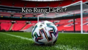 Bí Quyết Chơi Kèo Rung Đỉnh Cao Giúp Bạn Thắng Lớn Mỗi Trận